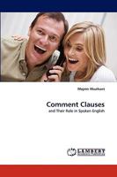 Comment Clauses: and Their Role in Spoken English 3838369041 Book Cover
