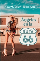 Ángeles en la Ruta 66 (Spanish Edition) B0DQKLVCM8 Book Cover