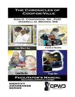The Chronicles of Coop-De-Ville: Facilitator's Manual 0998425052 Book Cover