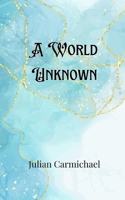 A World Unknown 991690569X Book Cover