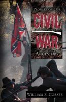 Profiles of Our Civil War Ancestors 074145422X Book Cover