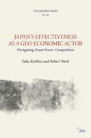 Japan's Effectiveness as a Geo-economic Actor: Navigating Great-power Competition 1032321393 Book Cover