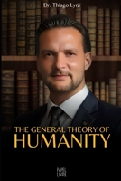 THE GENERAL THEORY OF HUMANITY B0DXKYPVF4 Book Cover
