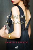 Camino Al Placer 841542096X Book Cover