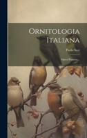 Ornitologia Italiana: Opera Postuma... 102263674X Book Cover