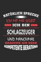 Nat�rlich spreche ich mit mir selbst Ich bin Schlagzeuger und manchmal brauche ich eben kompetente Beratung: Notizbuch mit 110 linierten Seiten, Nutzung auch als Dekoration in Form eines Schild bzw. P 1702219259 Book Cover