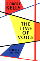The Time of Voice: Poems 1994-1996 1574230794 Book Cover