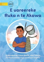 Ruka is Too Young for Fishing - E uareereke Ruka n te Akawa (Te Kiribati) 1922876666 Book Cover