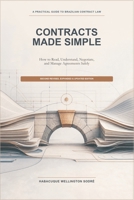 Contracts Made Simple: How to Read, Understand, Negotiate, and Manage Agreements Safely B0HG3JW8ZH Book Cover
