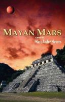 Mayan Mars 0916251713 Book Cover