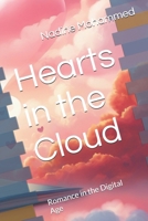 Hearts in the Cloud: Romance in the Digital Age B0F63SC9QH Book Cover