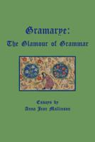 Gramarye: The Glamour of Grammar 1460259122 Book Cover