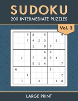 Sudoku: 200 Intermediate Puzzles for Adults and Teens | Train your Brain, Relax your Mind | Volume 2 B087SKQ7PL Book Cover