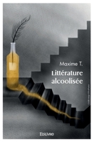 Littérature alcoolisée (French Edition) 2414491167 Book Cover
