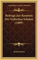 Beitrage Zur Kenntnis Der Vedischen Schulen (1889) 1160318360 Book Cover