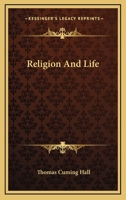 Religion And Life 1163084999 Book Cover