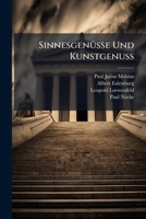 Sinnesgenusse Und Kunstgenuss: Beitrage Zu Einer Sensualistischen Kunstlehre 1147522103 Book Cover