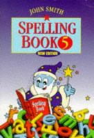 John Smith Spelling Book: Book 5 0304703796 Book Cover