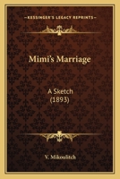 Mimi's Marriage: A Sketch 1164887114 Book Cover