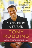 Notes from a Friend: A Quick and Simple Guide to Taking Control of Your Life 068480056X Book Cover