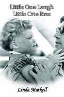 Little One Laugh Little One Run 1418497320 Book Cover