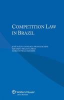 Competition Law in Brazil 9041145826 Book Cover