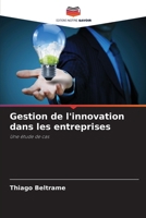 Gestion de l'innovation dans les entreprises (French Edition) 6208626862 Book Cover