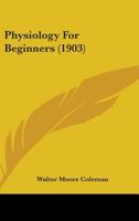 Physiology for beginners 9353923069 Book Cover