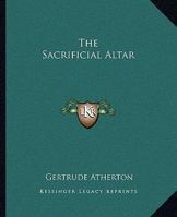 The Sacrificial Altar 1419181351 Book Cover