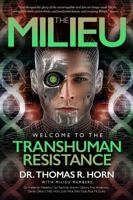 The Milieu: Welcome to the Transhuman Resistance 1948014033 Book Cover