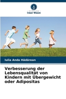 Verbesserung der Lebensqualität von Kindern mit Übergewicht oder Adipositas (German Edition) 6208213576 Book Cover