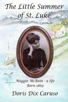 The Little Summer of St. Luke: Maggie 1517466229 Book Cover