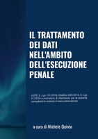 Il trattamento dei dati nell'ambito dell'esecuzione penale (Italian Edition) 1445298252 Book Cover