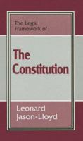 The Legal Framework of the Constitution (Legal Framework Series) 0714642908 Book Cover