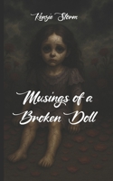 Musings of a Broken Doll: Gothic Poetry of Love and Despair (Horror, Thriller, Dark Fantasy) B0FFN5DGTB Book Cover