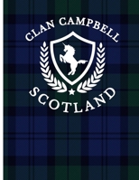 Clan Campbell Scotland: Tartan Blue Plaid Notebook 100 Pages 8.5x11 Scottish Family Heritage Scotland Gifts Scottish Highland Clan 1676331654 Book Cover