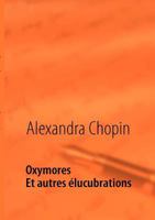 Oxymores: Et autres élucubrations 2810617929 Book Cover