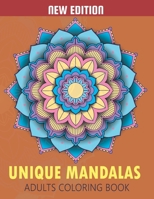 Unique Mandalas Adult Coloring Book: Beautiful Patterns for Stress Relief and Relaxation B08BDSDHT5 Book Cover