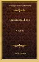 The Emerald Isle: A Poem 9389247675 Book Cover