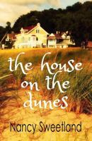 The House on the Dunes 0692250344 Book Cover