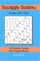 Squiggly Sudoku: Sudoku with a Twist 1411691830 Book Cover