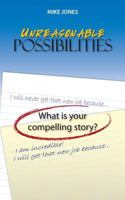 Unreasonable Possibilities 0615415105 Book Cover