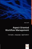Aspect-Oriented Workflow Management 3836456389 Book Cover