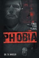 Phobia 1449784763 Book Cover