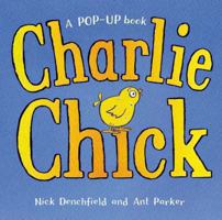 Charlie Chick (Pop-Up Book) 0152060138 Book Cover