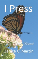 I Press: Keep Moving Forward B08J55MQVH Book Cover