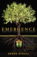 Emergence: Seven Steps for Radical Life Change 1582704392 Book Cover