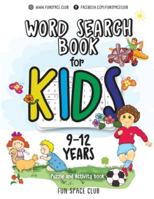 Word Search Books for Kids 9-12: Word Search Puzzles for Kids Activities Workbooks Age 9 10 11 12 Year Olds 1986204014 Book Cover