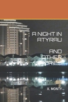 A NIGHT IN ATYRAU: AND OTHER STORIES 1692433202 Book Cover