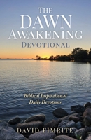 The Dawn Awakening Devotional B0FFXCB2V3 Book Cover